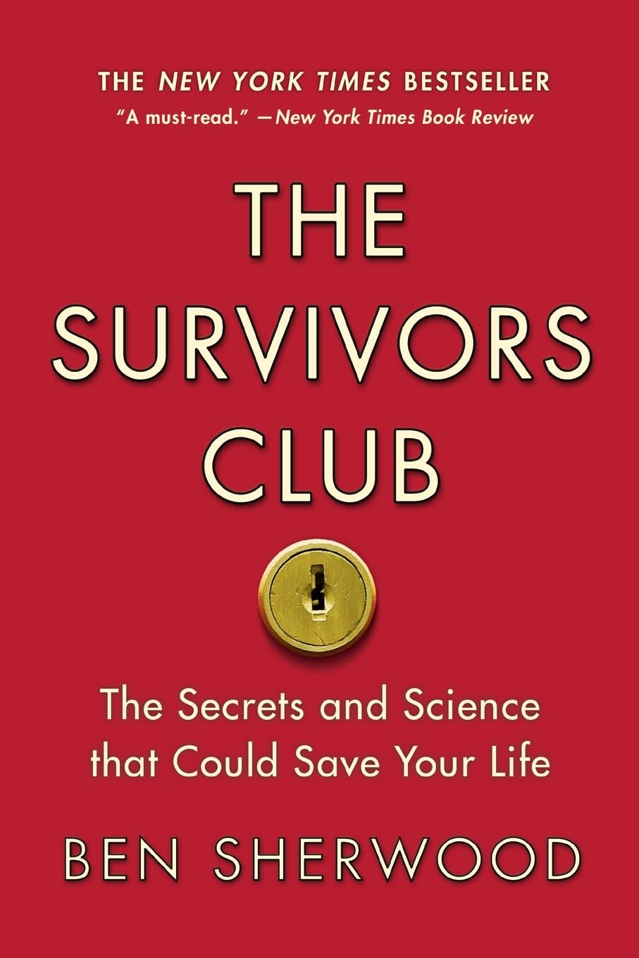 Survivors Club: The Secrets and Science That Could Save Your Life