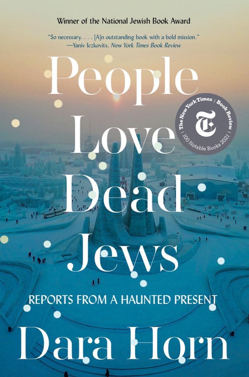 People Love Dead Jews: Reports from a Haunted Present book cover