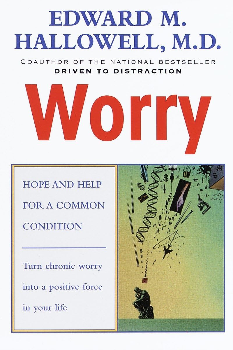 Worry: Hope and Help for a Common Condition book cover