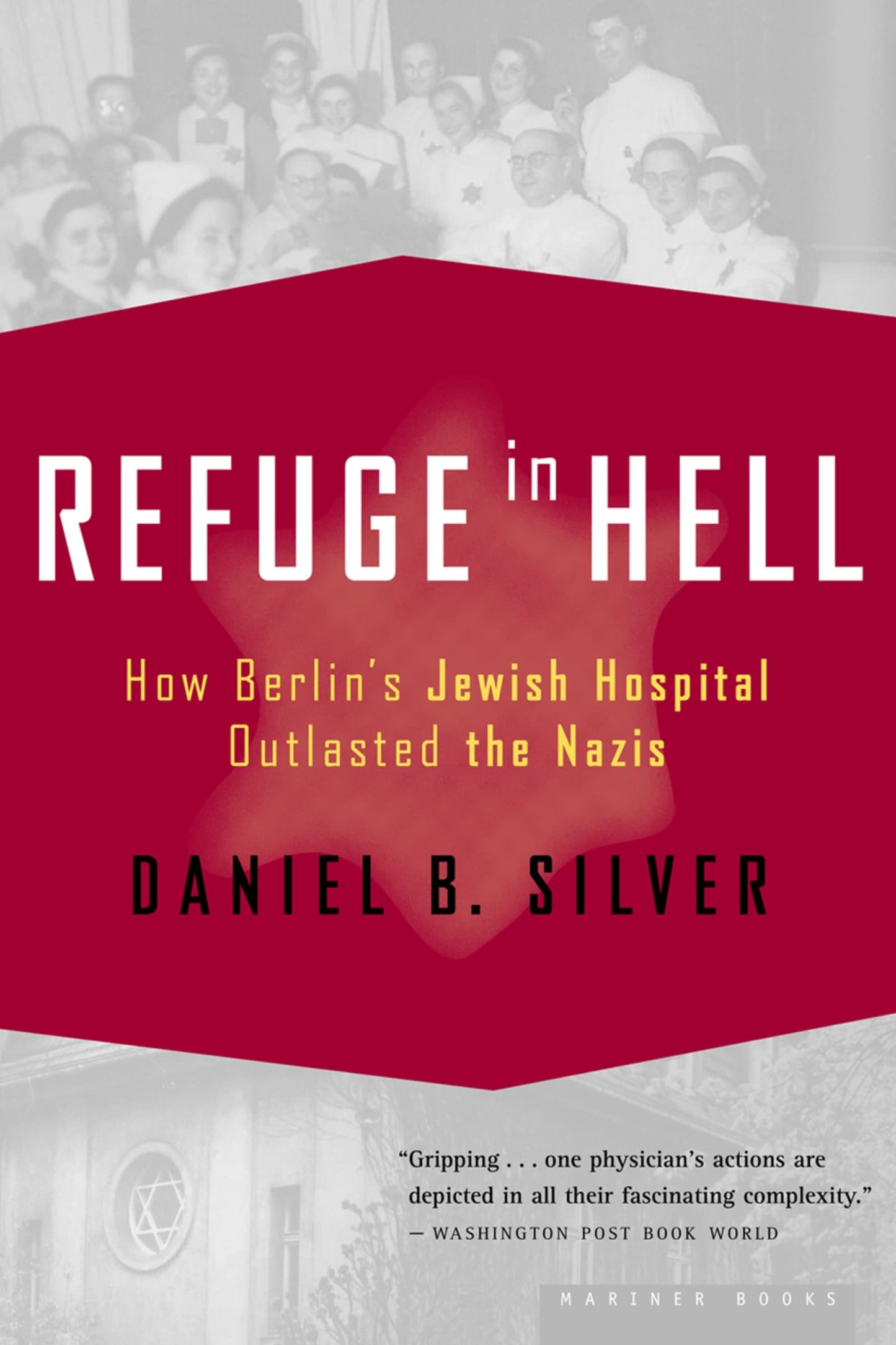 Refuge in Hell: How Berlin's Jewish Hospital Outlasted the Nazis book cover