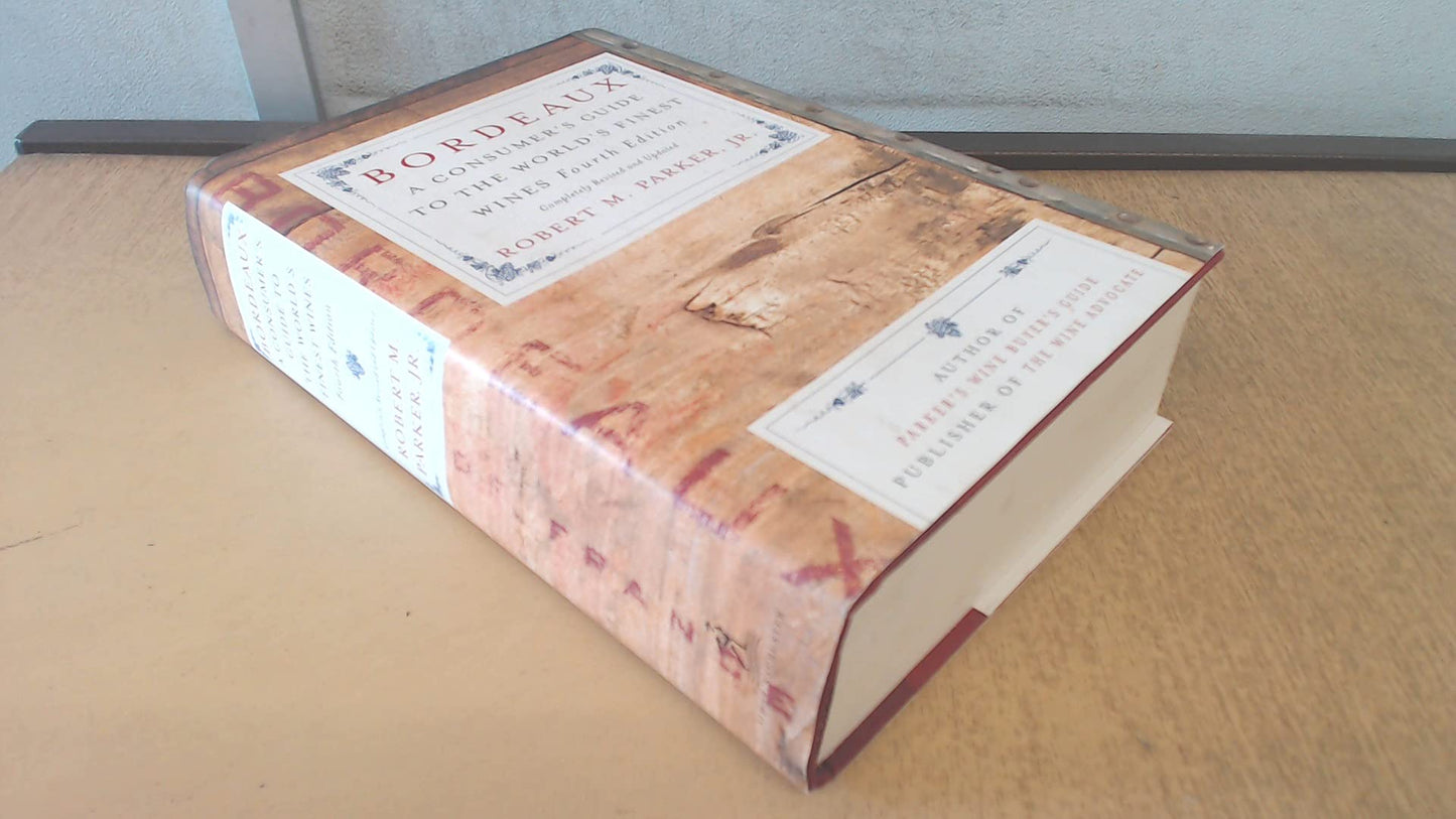 Bordeaux: A Consumer's Guide to the World's Finest Wines (Rev) book cover