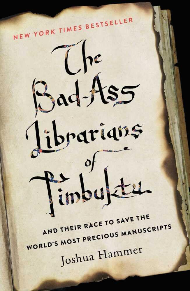Bad-Ass Librarians of Timbuktu: And Their Race to Save the World's Most Precious Manuscripts book cover