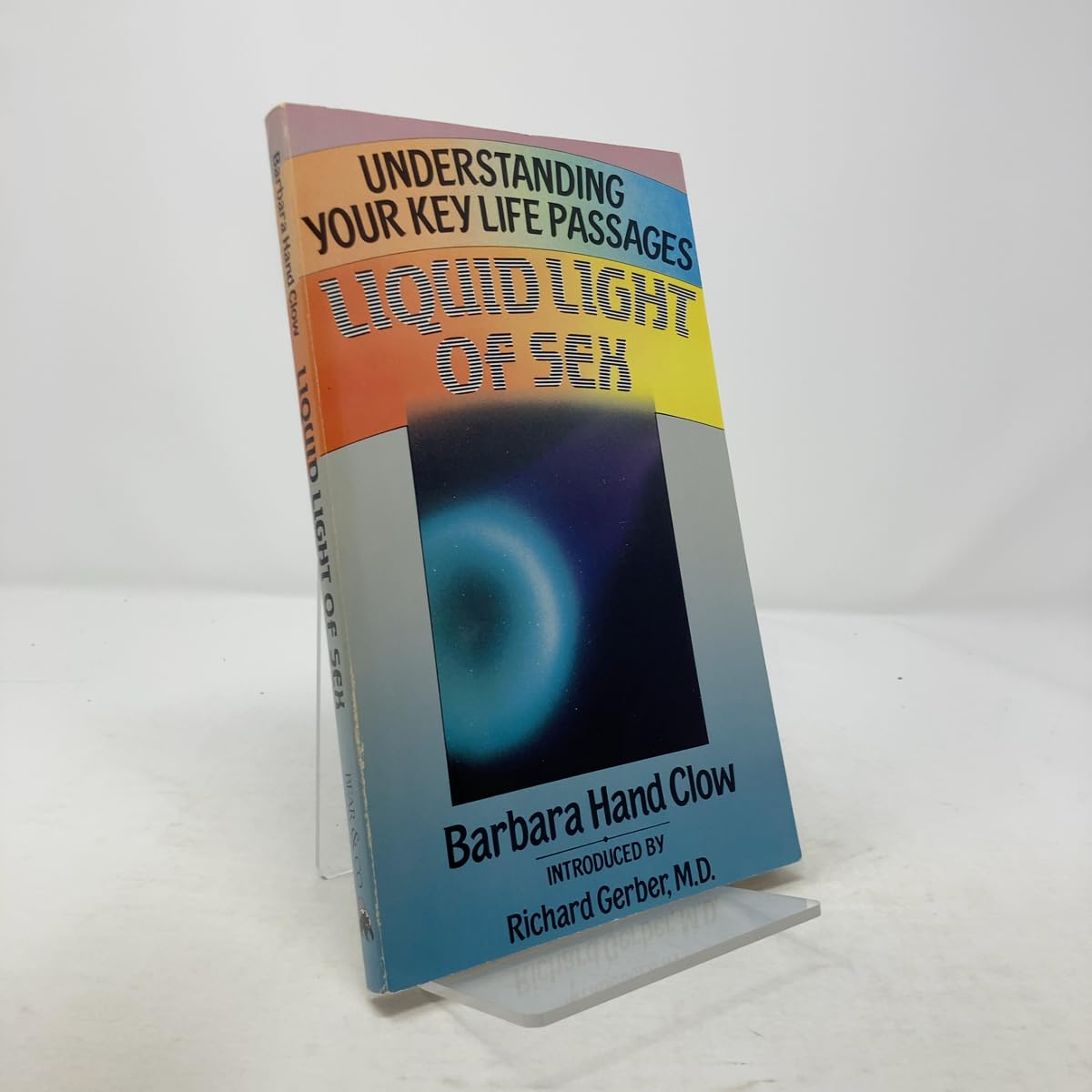 Liquid Light of Sex: Understanding Your Key Life Passages book cover