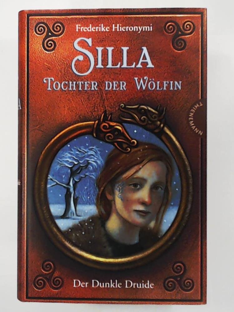 Silla - Tochter der W�lfin. Der dunkle Druide book cover