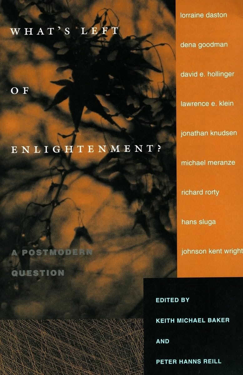 What's Left of Enlightenment?: A Postmodern Question book cover