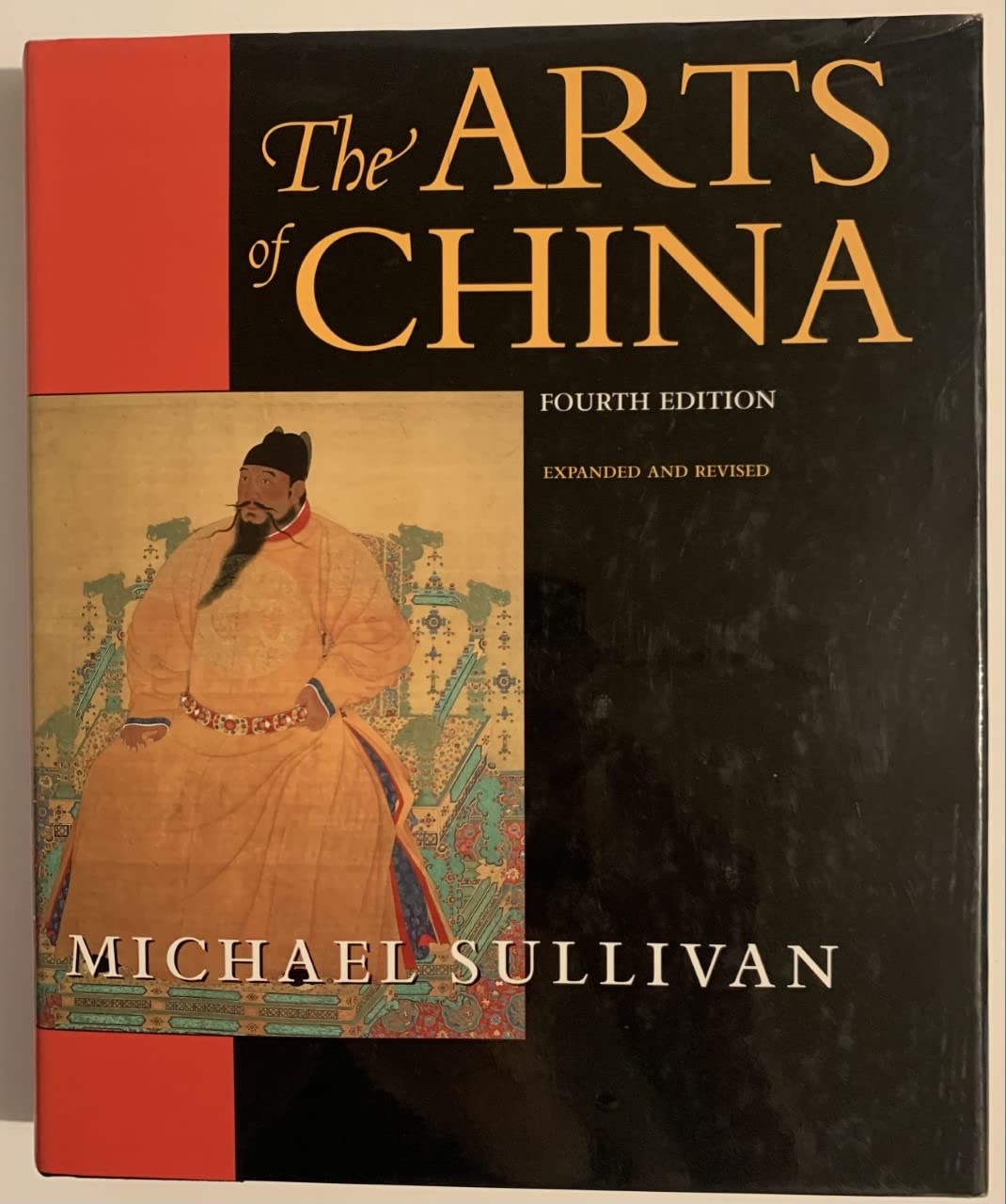 Arts of China, Fourth Edition. Expanded and Revised (REV) book cover