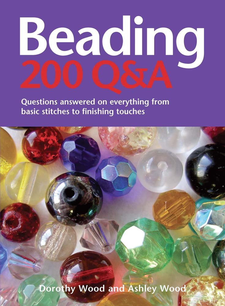Beading: 200 Q&A: Questions Answered on Everything from Basic Stringing to Finishing Touches book cover