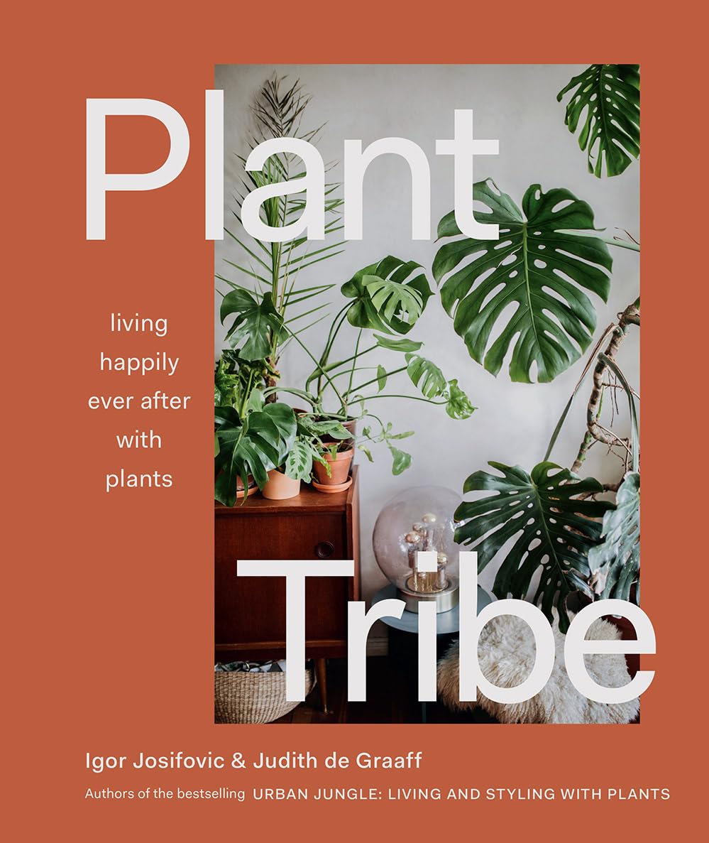 Plant Tribe: Living Happily Ever After with Plants book cover