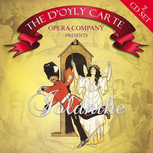 Gilbert & Sullivan: Iolanthe