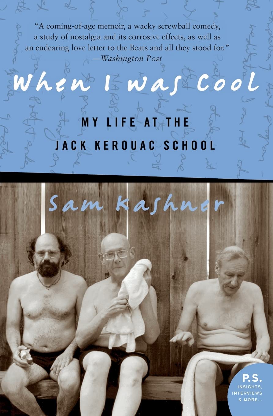 When I Was Cool: My Life at the Jack Kerouac School book cover