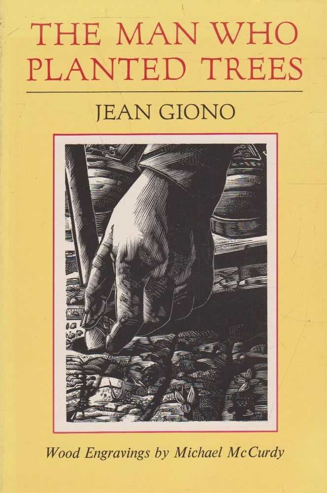 Man Who Planted Trees: With a Guide for the Woodwise Consumer book cover