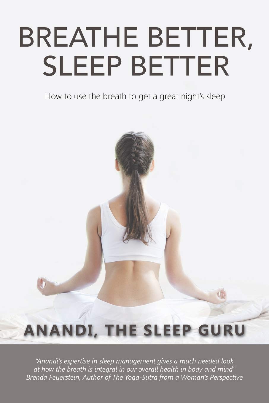 Breathe Better, Sleep Better: How to Use the the Breath to Get a Great Night's Sleep book cover