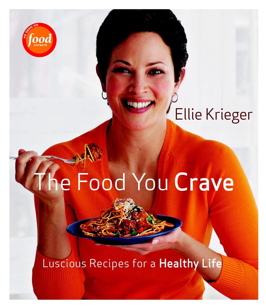 Food You Crave: Luscious Recipes for a Healthy Life book cover