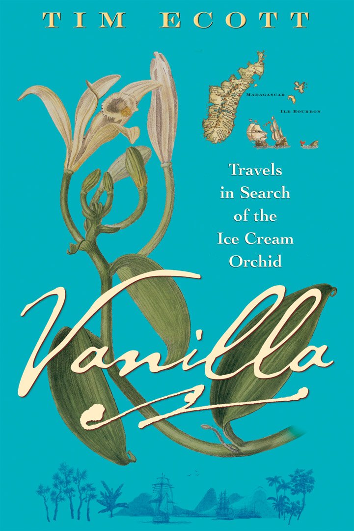 Vanilla: Travels in Search of the Ice Cream Orchid book cover