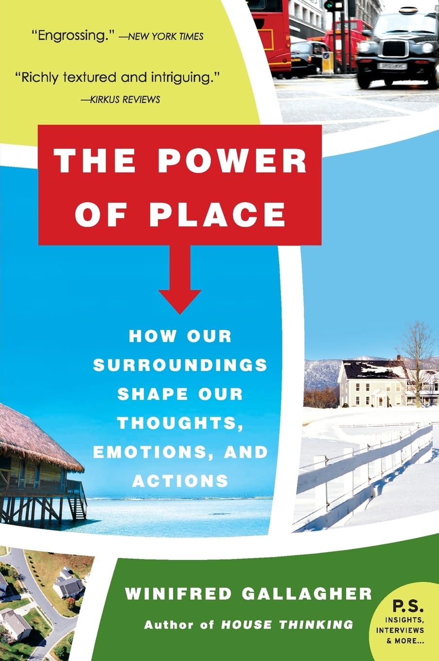 Power of Place: How Our Surroundings Shape Our Thoughts, Emotions, and Actions book cover