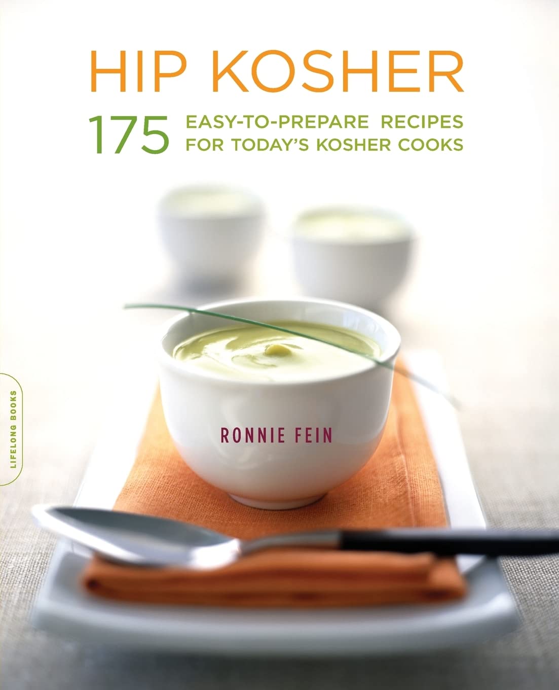 Hip Kosher: 175 Easy-To-Prepare Recipes for Today's Kosher Cooks book cover