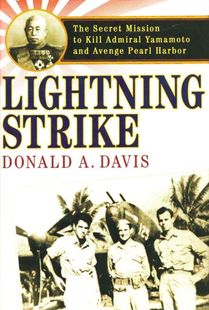Lightning Strike: The Secret Mission to Kill Admiral Yamamoto and Avenge Pearl Harbor book cover