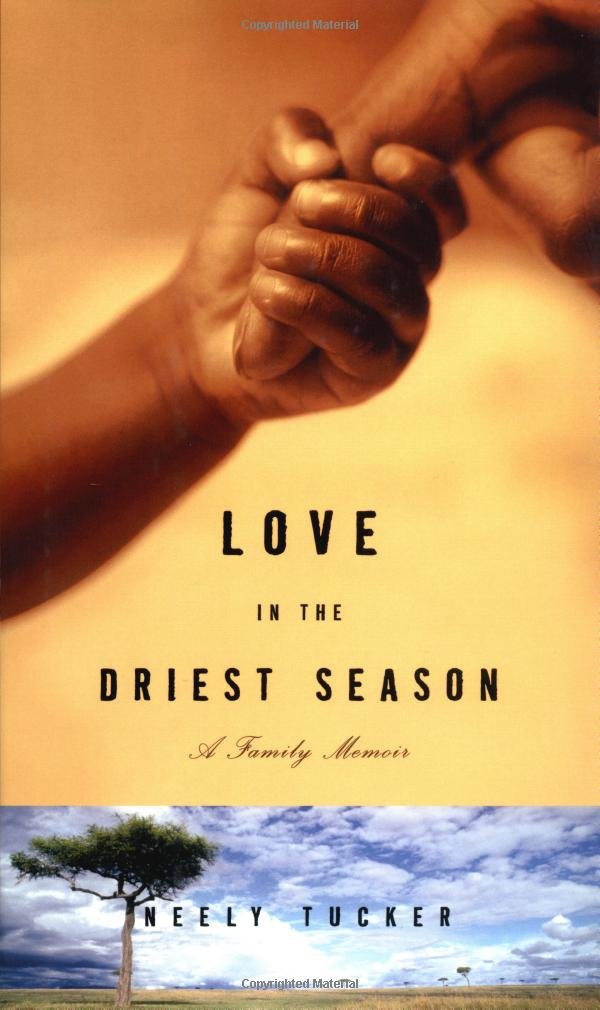 Love in the Driest Season: A Family Memoir book cover
