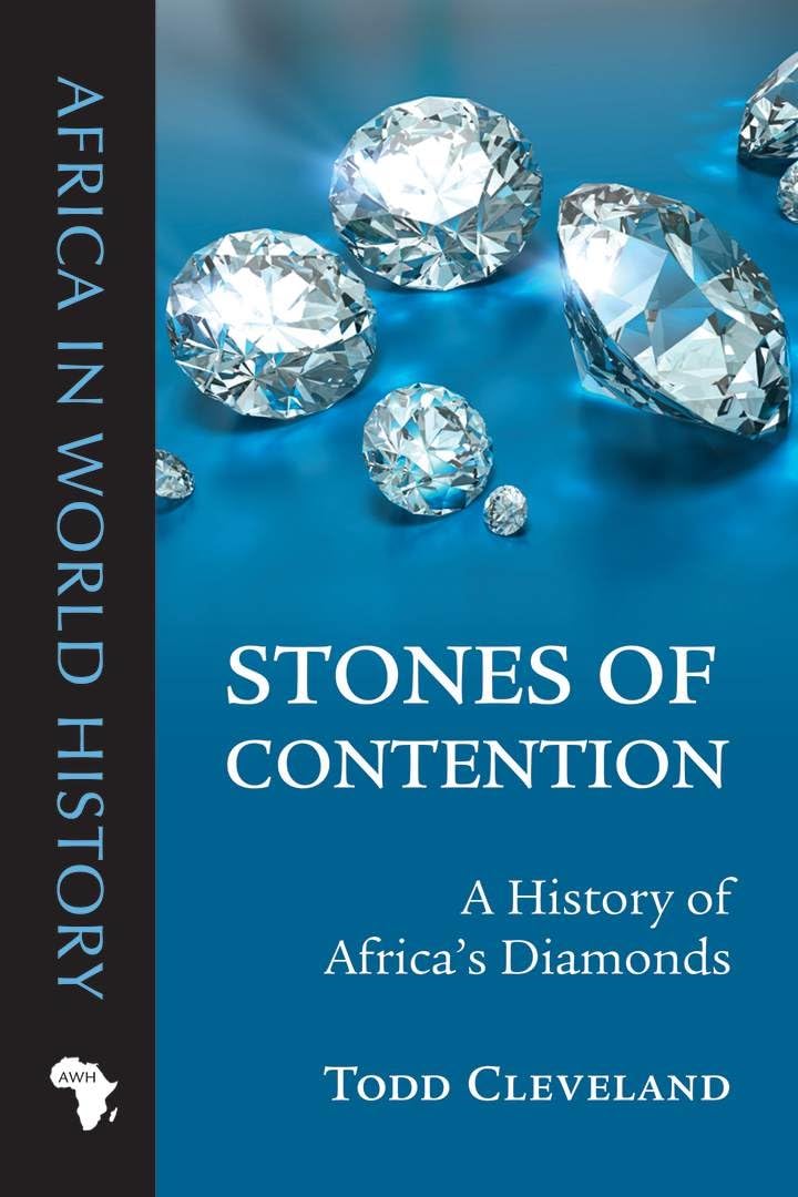 Stones of Contention: A History of Africa's Diamonds book cover