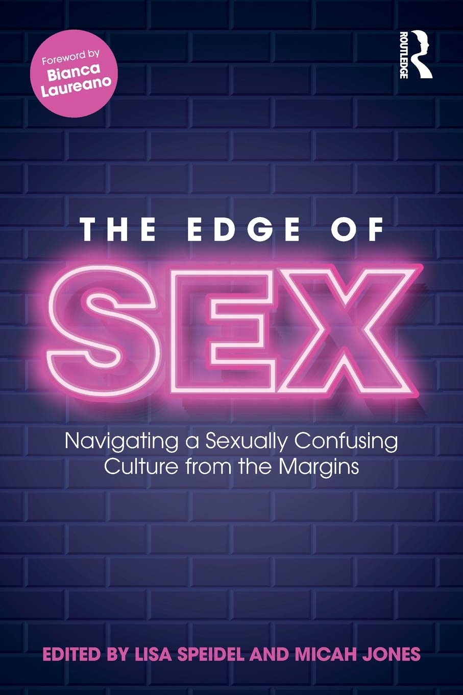 Edge of Sex: Navigating a Sexually Confusing Culture from the Margins book cover