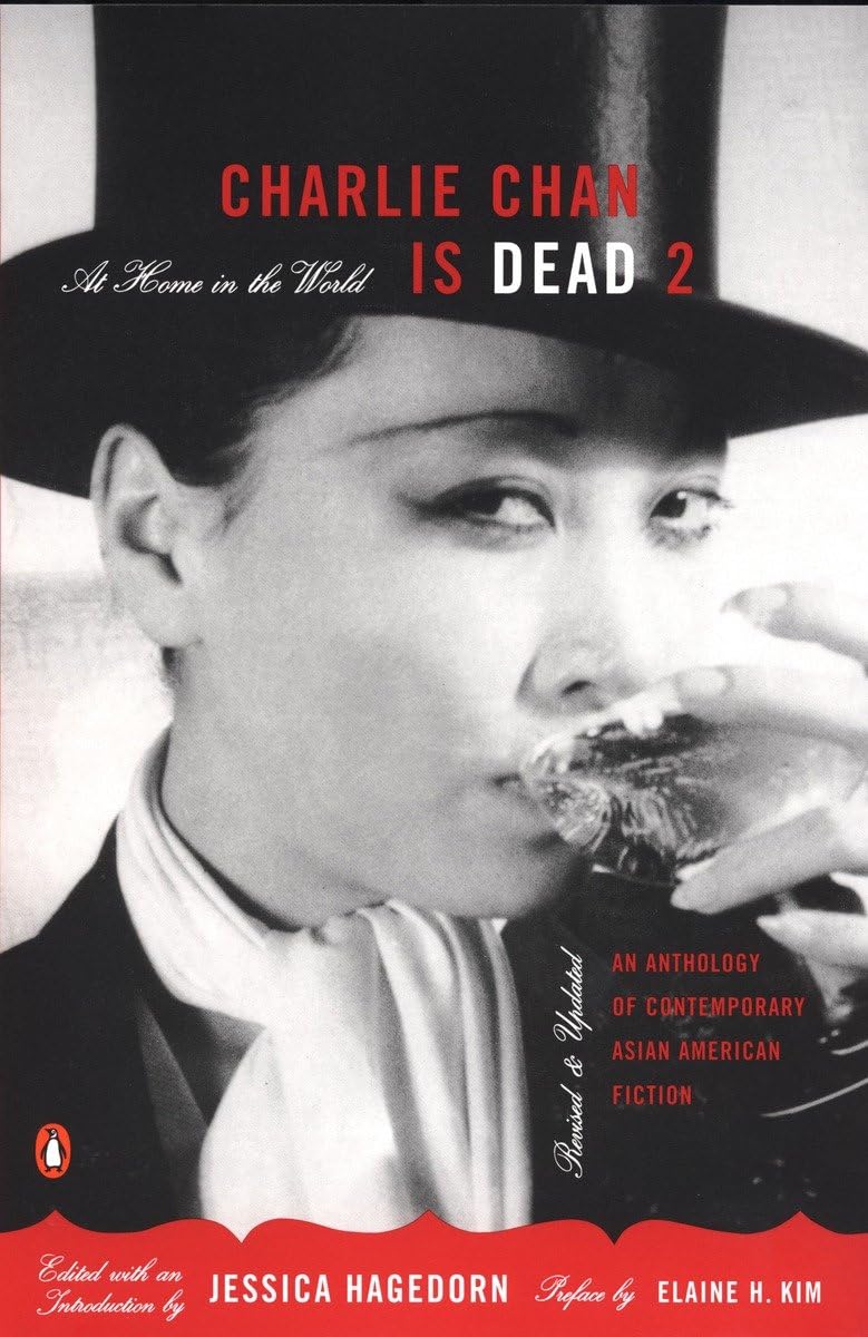 Charlie Chan Is Dead 2: At Home in the World: An Anthology of Contemporary Asian American Fiction (Revised and Updated) book cover