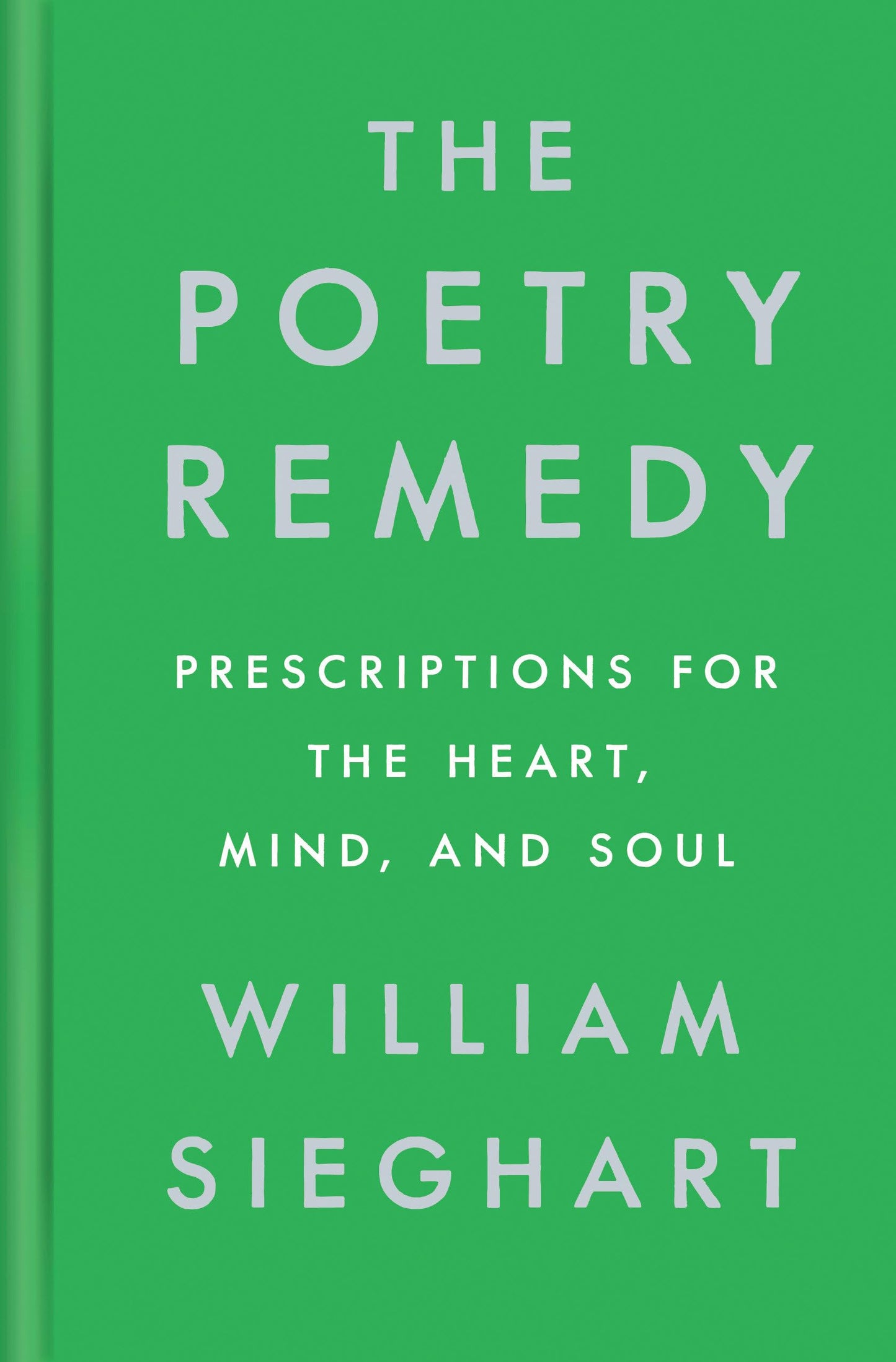 Poetry Remedy: Prescriptions for the Heart, Mind, and Soul book cover