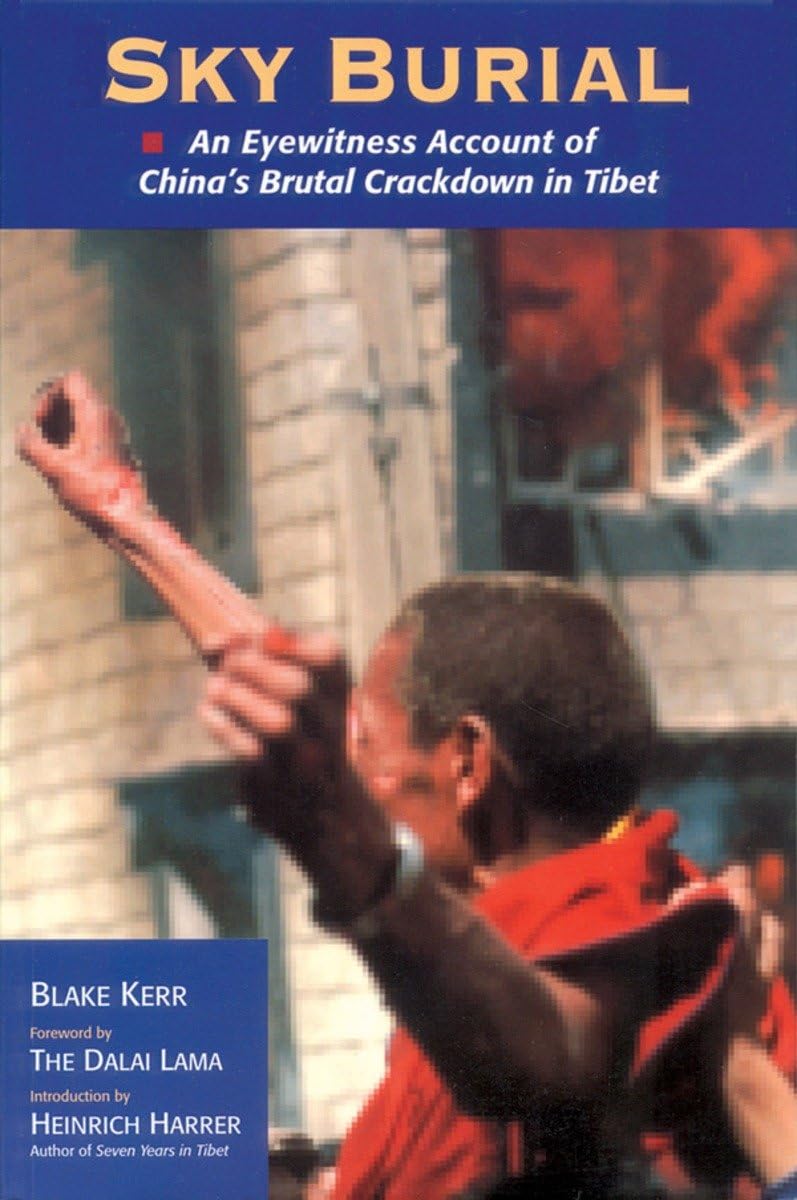 Sky Burial: An Eyewitness Account of China's Brutal Crackdown in Tibet book cover