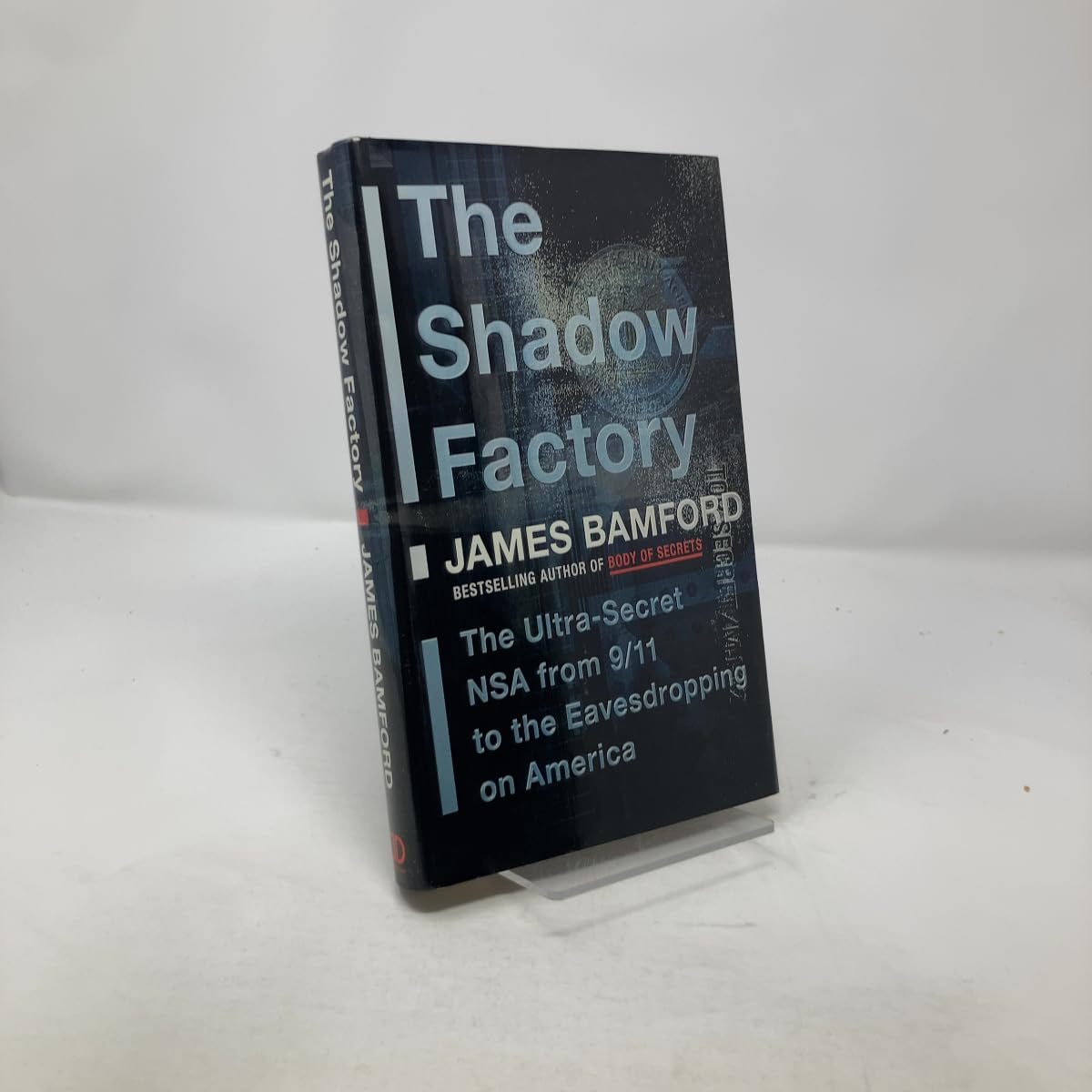 Shadow Factory: The Ultra-Secret NSA from 9/11 to the Eavesdropping on America book cover
