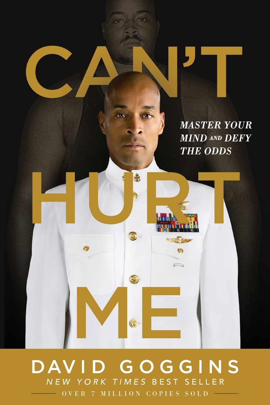 Can't Hurt Me: Master Your Mind and Defy the Odds book cover
