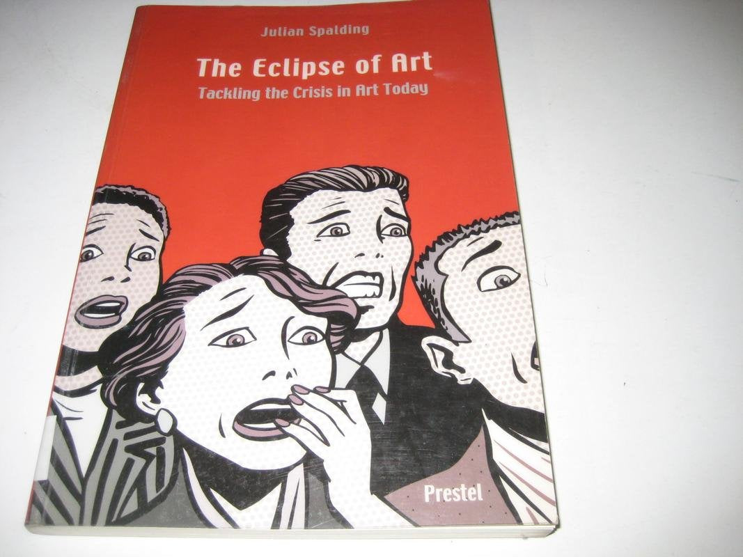 Eclipse of Art: Tackling the Crisis in Art Today book cover