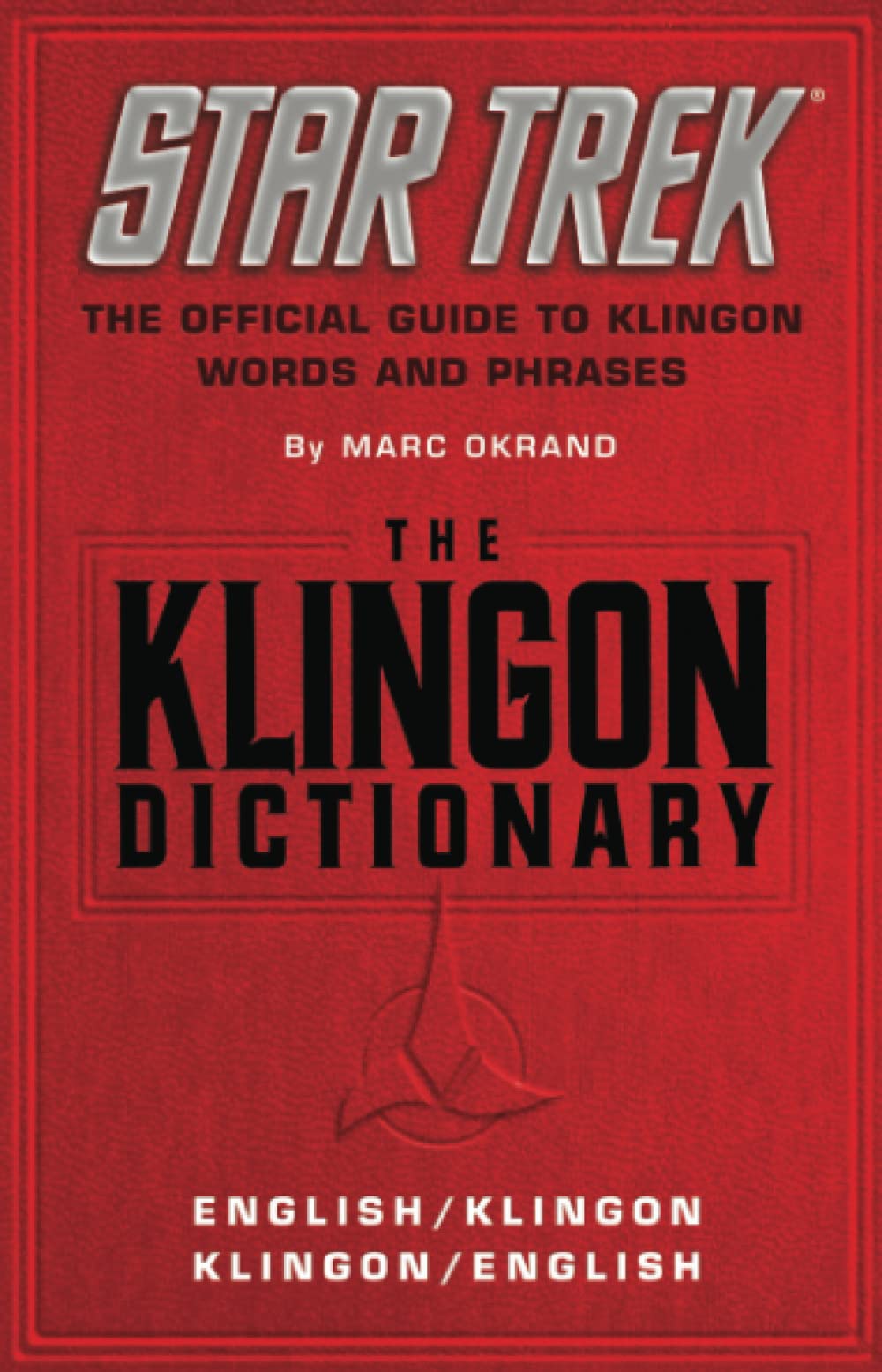 Klingon Dictionary: The Official Guide to Klingon Words and Phrases (Original)