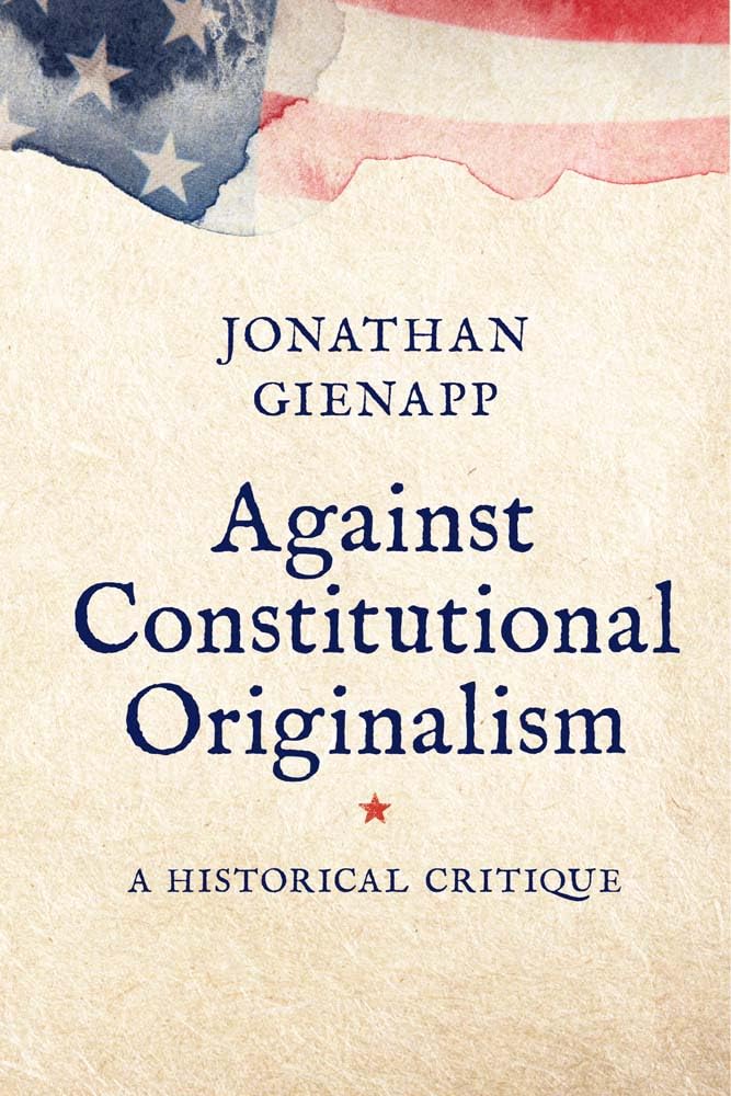 Against Constitutional Originalism book cover
