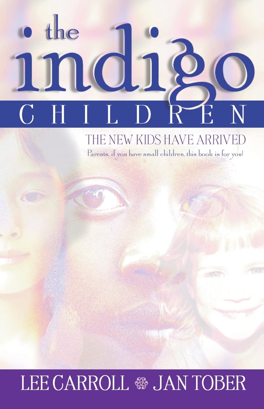 Indigo Children: The New Kids Have Arrived book cover