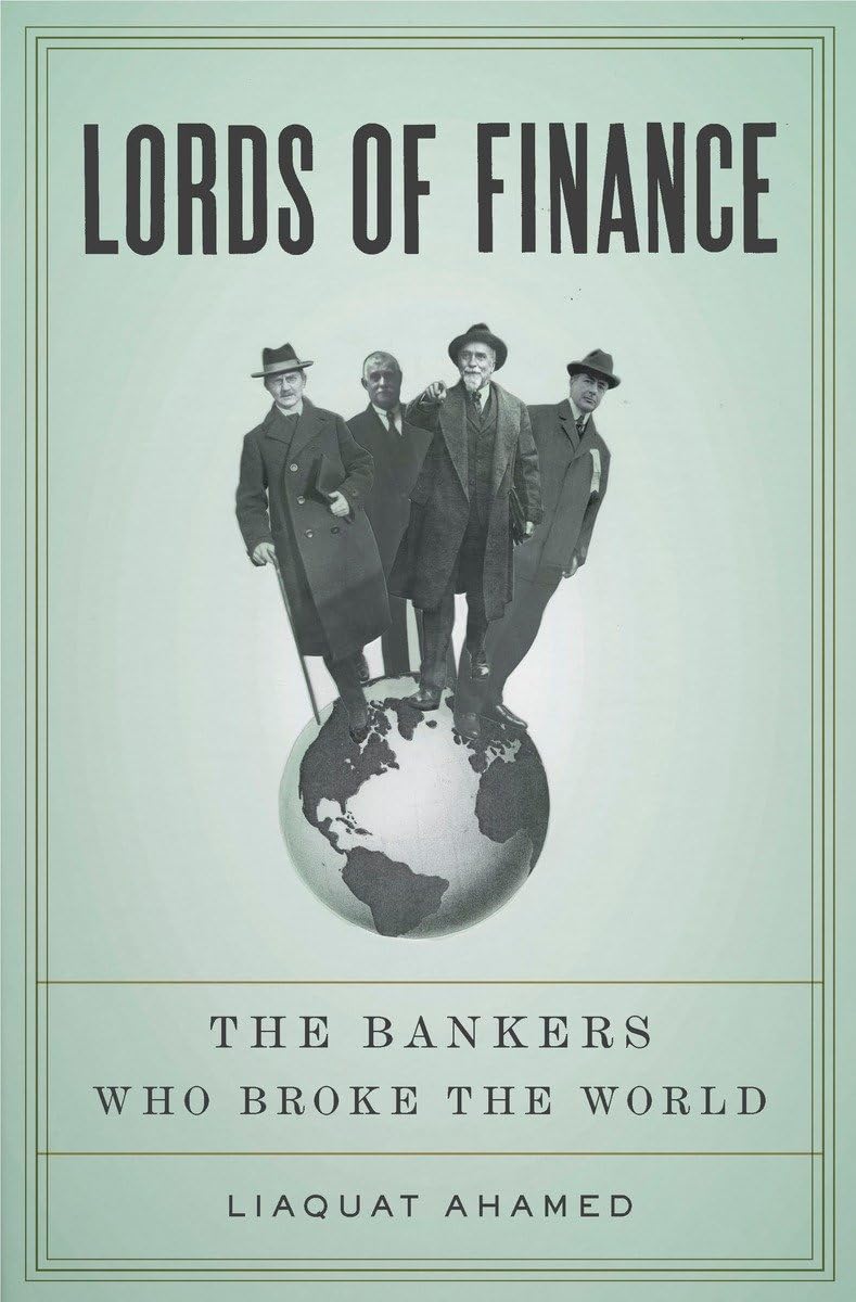Lords of Finance: The Bankers Who Broke the World book cover