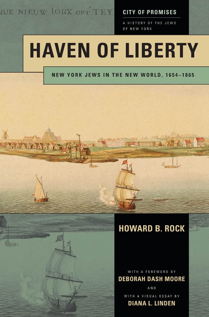 Haven of Liberty: New York Jews in the New World, 1654-1865 book cover