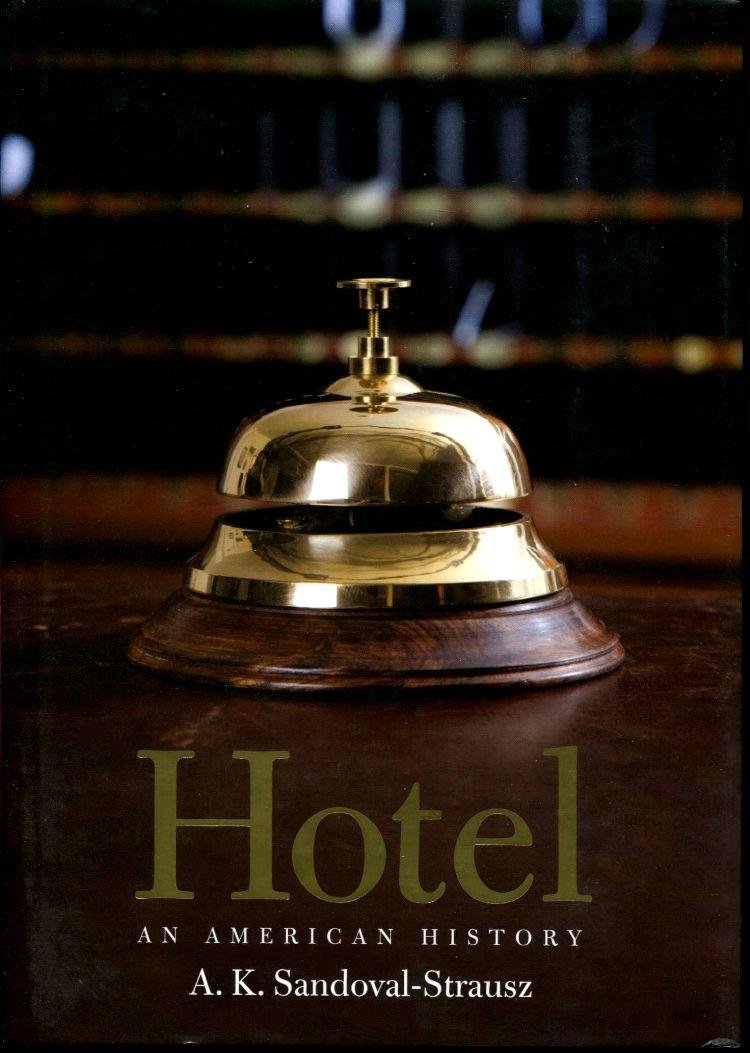 Hotel: An American History book cover