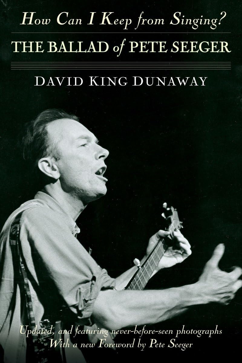 How Can I Keep from Singing?: The Ballad of Pete Seeger book cover