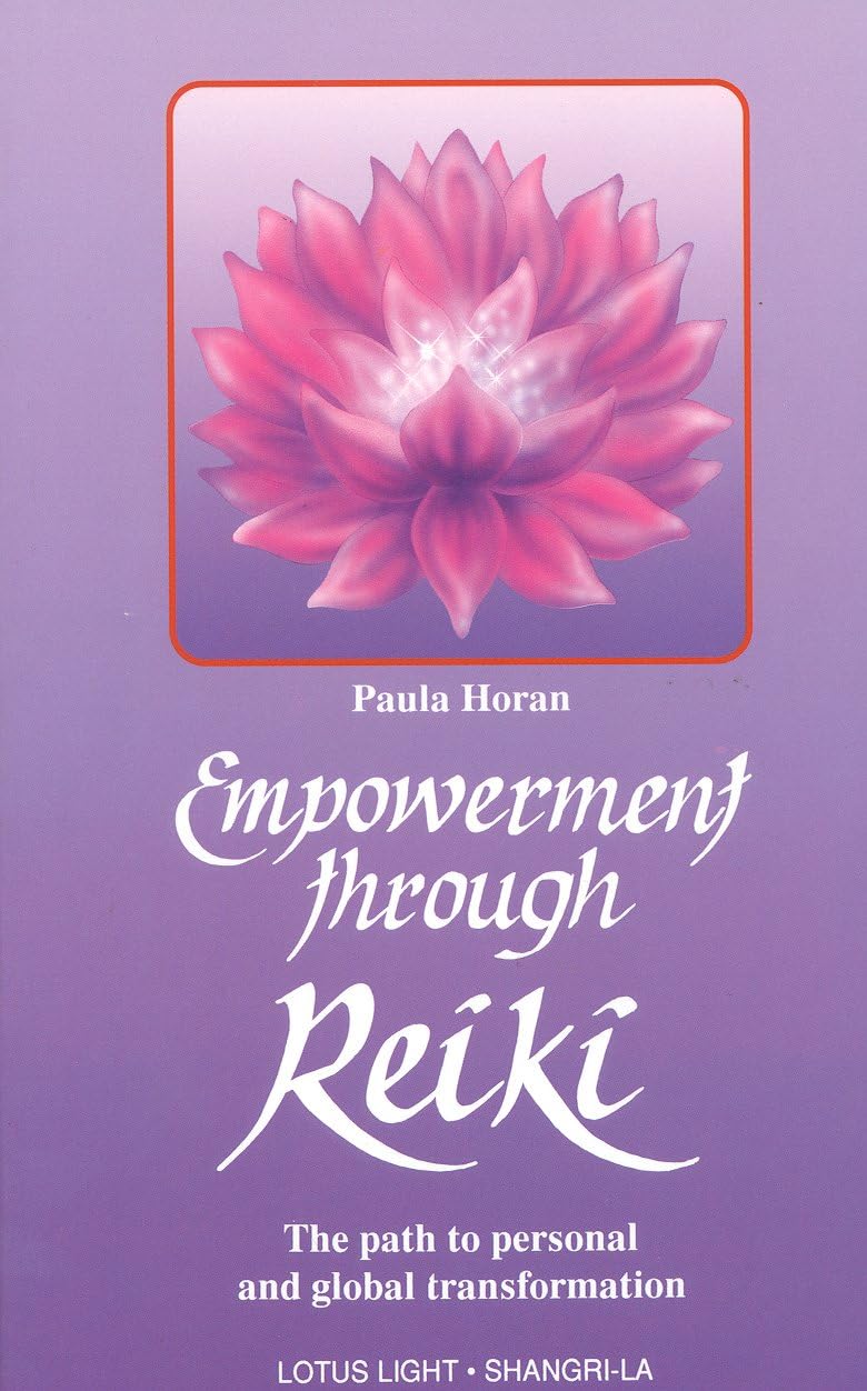 Empowerment Through Reiki: The Path to Personal and Global Transformation book cover