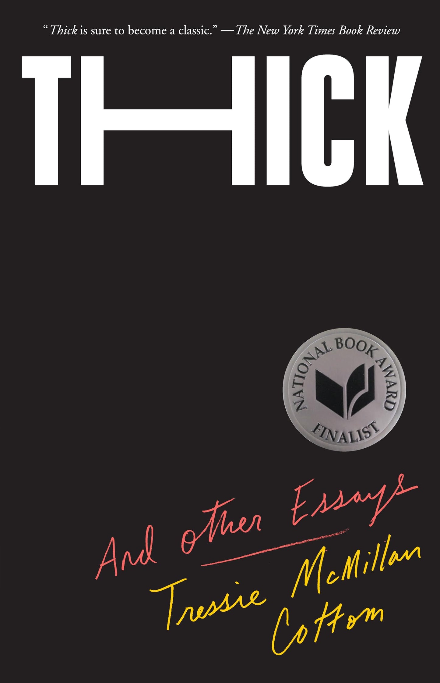 Thick: And Other Essays book cover