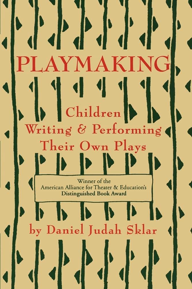 Playmaking: Children Writing & Performing Their Own Plays book cover