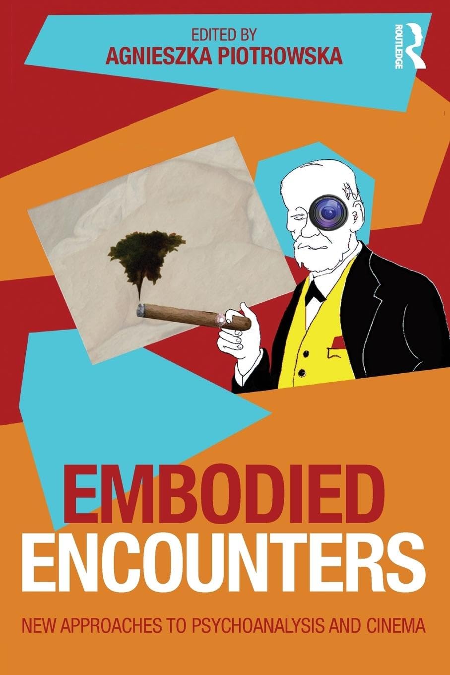 Embodied Encounters: New approaches to psychoanalysis and cinema book cover