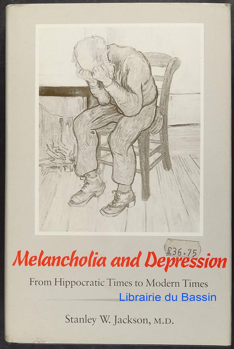 Melancholia and Depression: From Hippocratic Times to Modern Times book cover