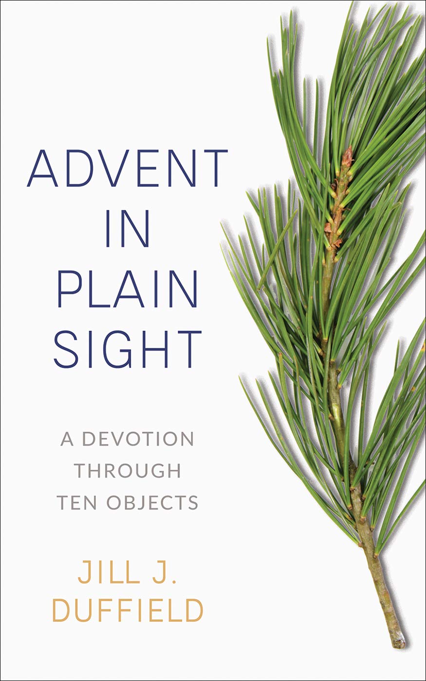 Advent in Plain Sight: A Devotion Through Ten Objects book cover