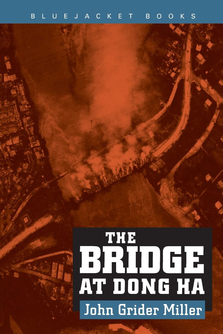 Bridge at Dong Ha (Revised)