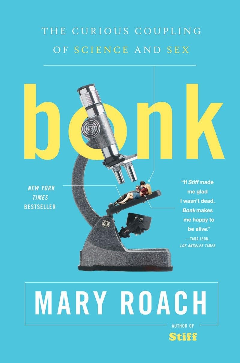Bonk: The Curious Coupling of Science and Sex book cover