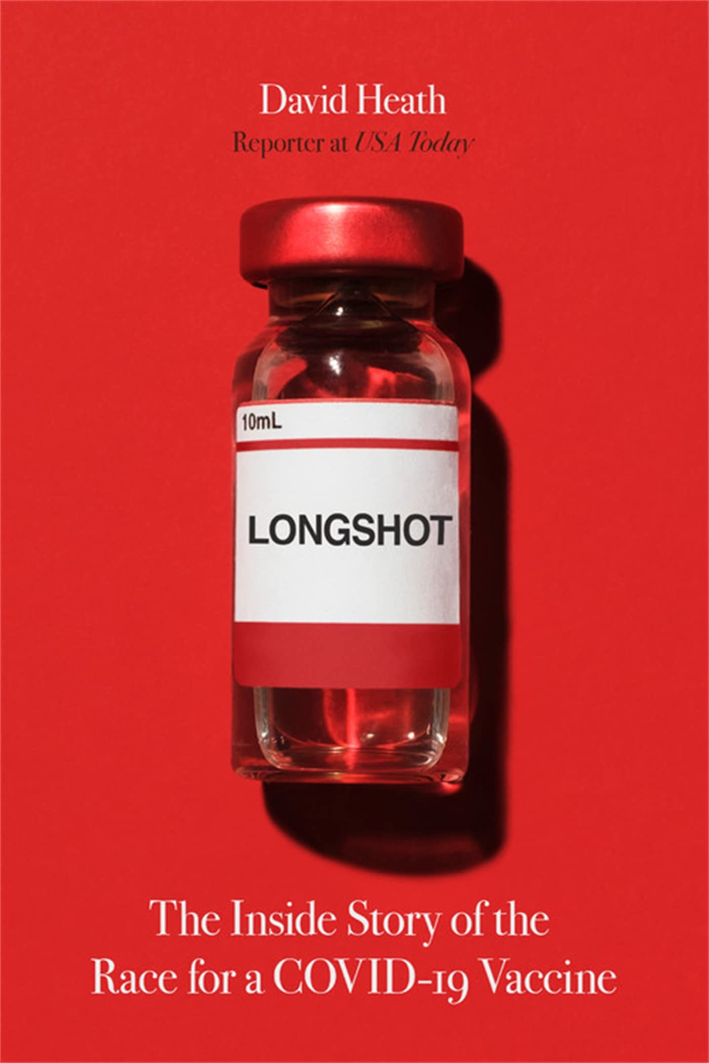 Longshot: The Inside Story of the Race for a Covid-19 Vaccine book cover