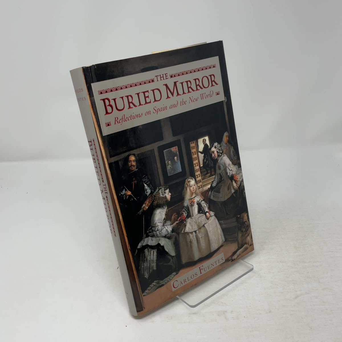 Buried Mirror: Reflections on Spain and the New World book cover
