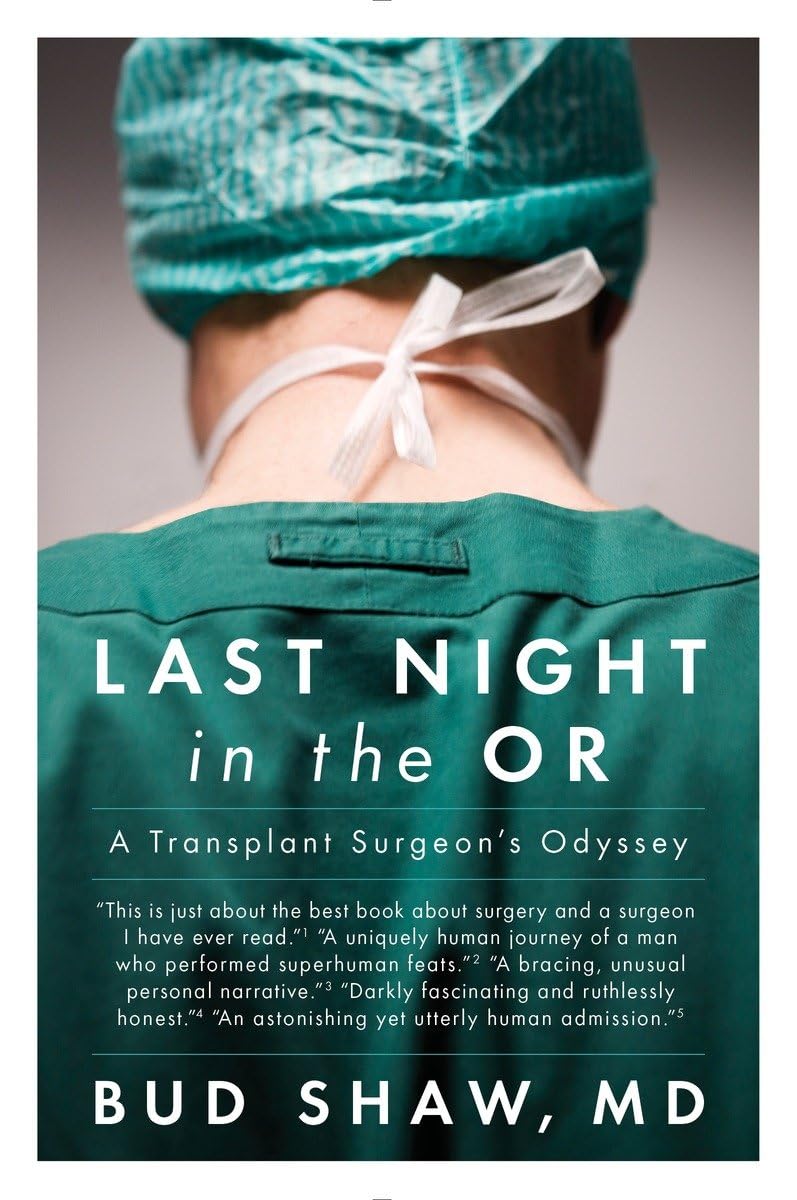 Last Night in the OR: A Transplant Surgeon's Odyssey book cover