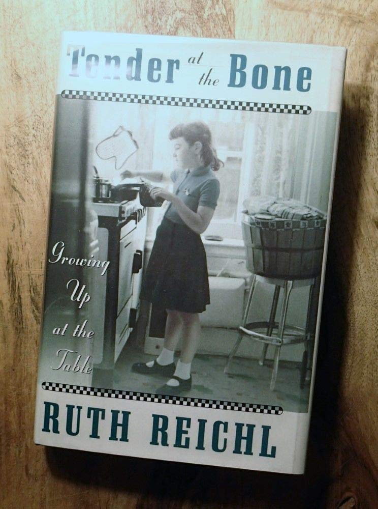 Tender at the Bone: Growing Up at the Table book cover