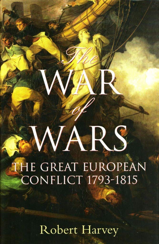 War of Wars: The Great European Conflict 1793 - 1815 book cover